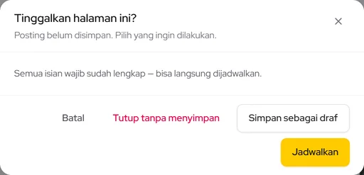 Tinggalkan halaman ini? — Tutup tanpa menyimpan, Simpan sebagai draf, atau Jadwalkan/Publikasikan